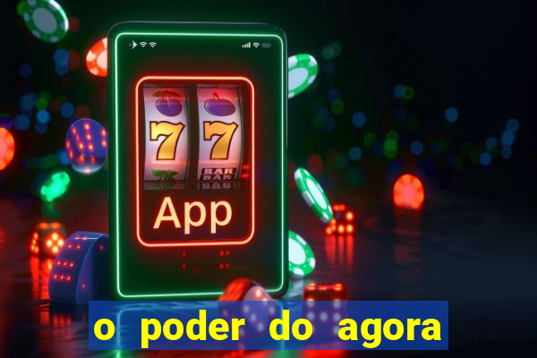o poder do agora pdf google drive